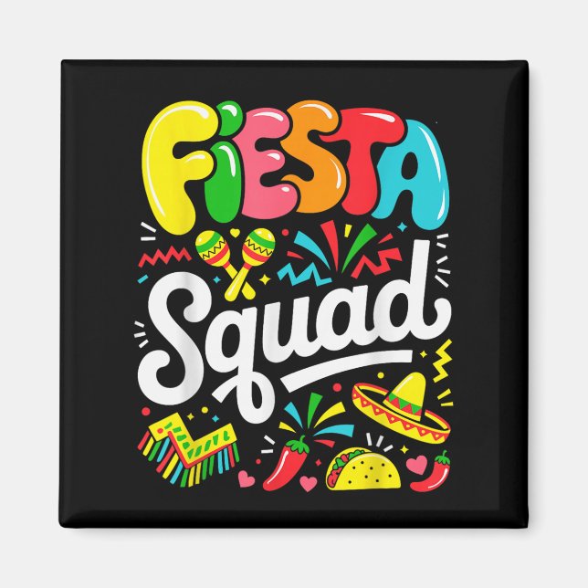 Fiesta Squad Cinco De Mayo Lets Fiesta Mexican Gir Magnet (Front)