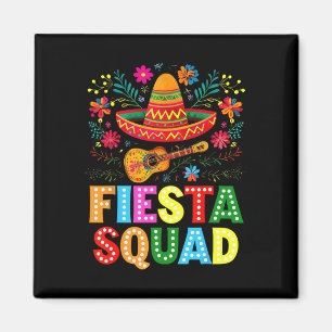 Fiesta Squad Cinco De Mayo Let's Fiesta Mexican Me Magnet