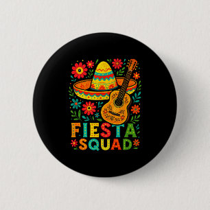 Fiesta Squad - Cinco De Mayo Mexican Fiesta 6 Cm Round Badge