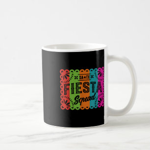 Fiesta Squad Cinco De Mayo Mexican Party San Anton Coffee Mug