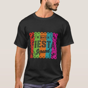 Fiesta Squad Cinco De Mayo Mexican Party San Anton T-Shirt