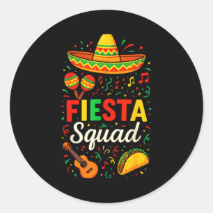 Fiesta squad - cinco de mayo party mexican Fiesta Classic Round Sticker