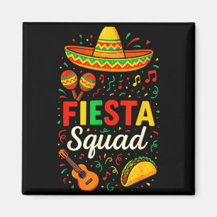 Fiesta squad - cinco de mayo party mexican Fiesta Magnet