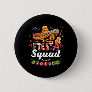 Fiesta Squad Cinco De Mayo Tee Mexican Party Cinco 6 Cm Round Badge
