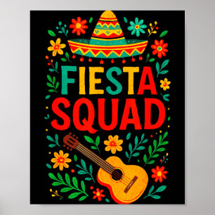 Fiesta squad - cinco mayo mexican party Fiesta squ Poster