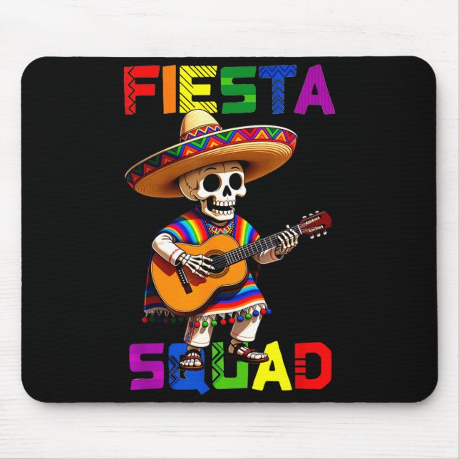 Fiesta squad design cinco de mayo skeleton sombrer mouse pad (Front)
