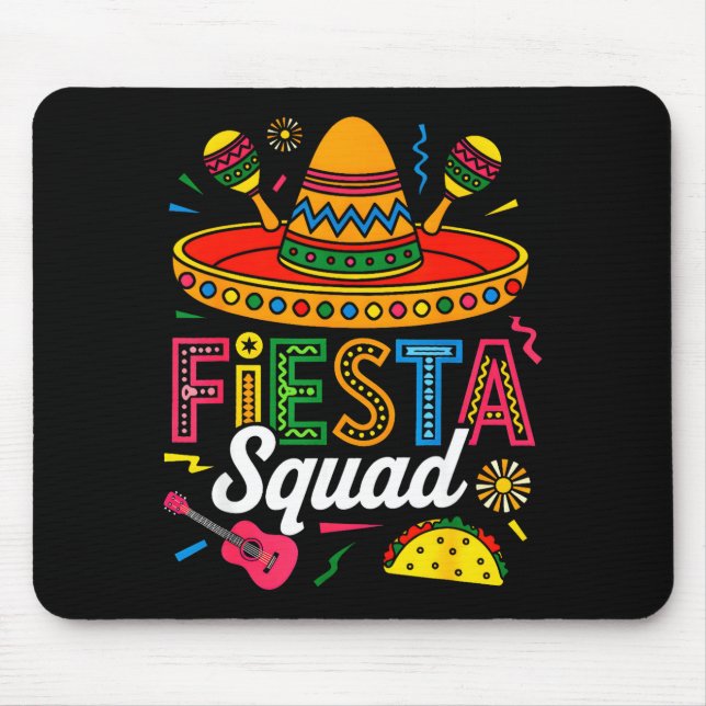Fiesta squad funny cinco de mayo let's fiestaFiest Mouse Pad (Front)