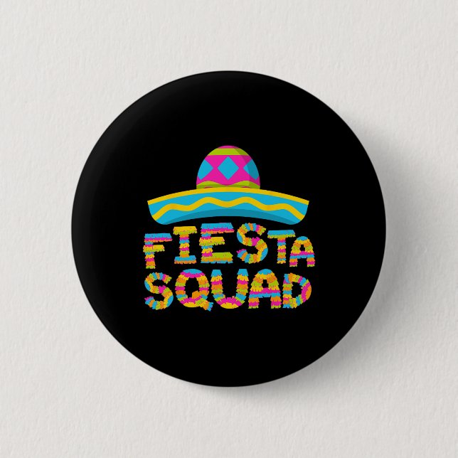 Fiesta Squad Funny Cinco De Mayo Mexican Party 5 D 6 Cm Round Badge (Front)