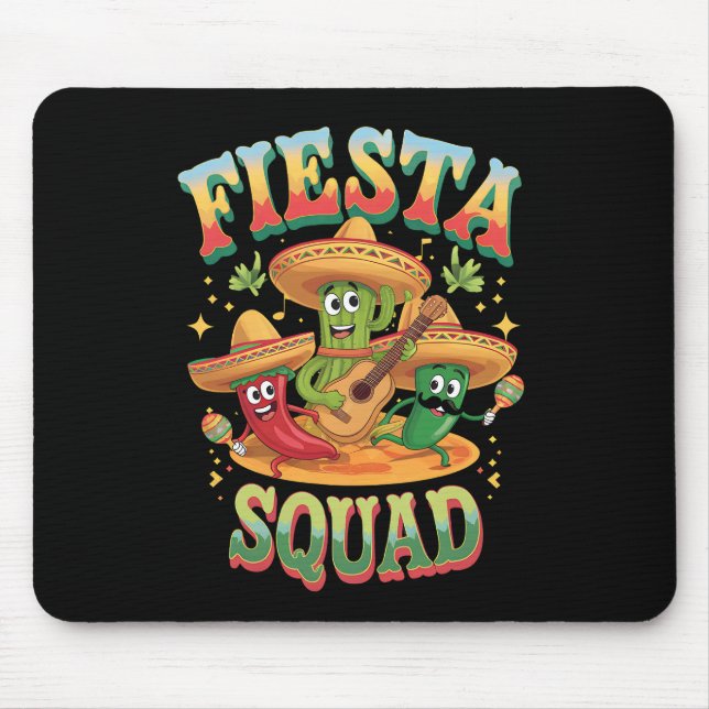 Fiesta Squad Funny Cinco De Mayo Mexican Party Mouse Pad (Front)
