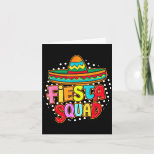 Fiesta squad happy cinco de mayo mexican sombreroF Card