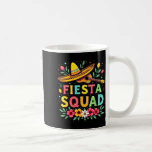 Fiesta squad matching cinco de mayo mexican party coffee mug