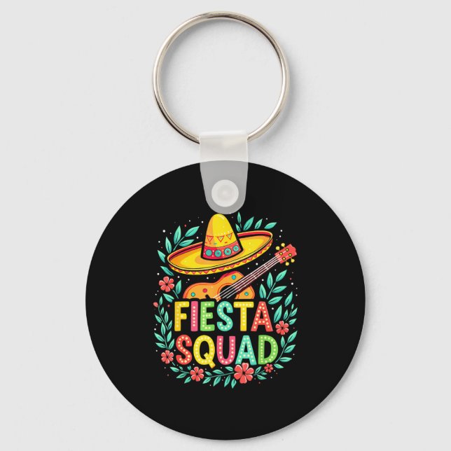 Fiesta squad matching cinco de mayo mexican party key ring (Front)