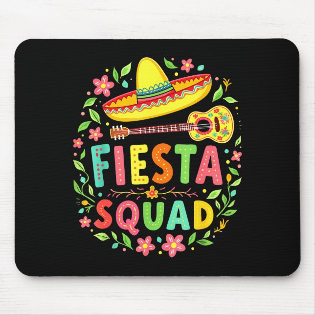 Fiesta squad matching cinco de mayo mexican party mouse pad (Front)