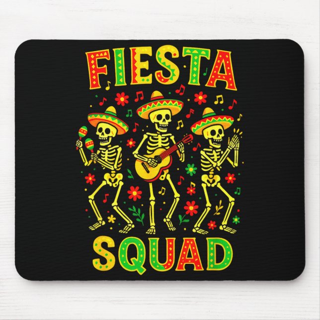 Fiesta Squad - Mexican Skeleton Cinco Mayo  Mouse Pad (Front)