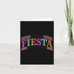 Fiesta Squad San Antonio Texas Cinco De Mayo Lets  Card