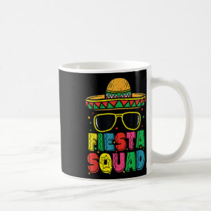 Fiesta Squad Sombrero Cinco De Mayo Mexican Fiesta Coffee Mug