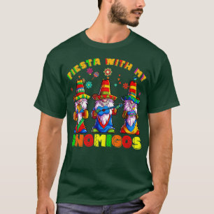 Fiesta With My Gnomigos Mexican Gnomes Cinco De Ma T-Shirt