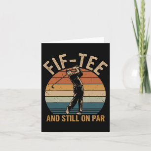 Fif-tee Golf Birthday Decorations Golf Pun And Sti Card