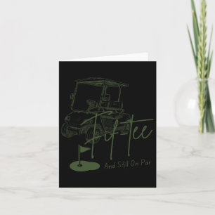 Fif-tee Still On Par 50th Birthday Golfer Golf Lov Card