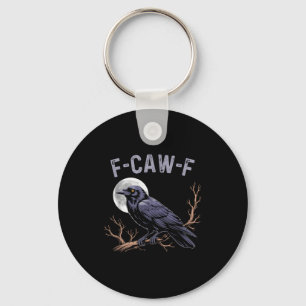 Fife Life Crow Funny Sarcastic Fcawf  Key Ring
