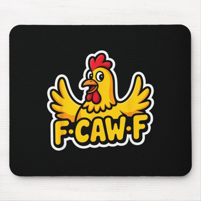 Fife Life Funny Sarcastic Chicken Fcawf  Mouse Pad (Front)