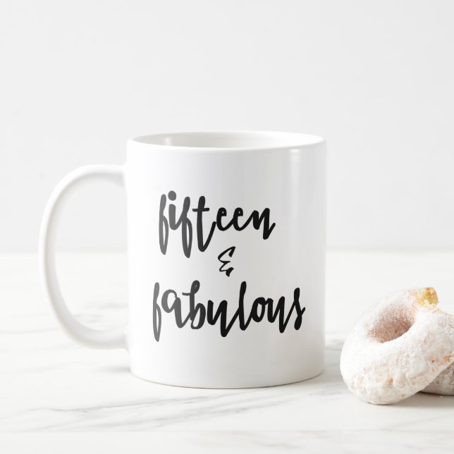 Fifteen & Fabulous - Quinceanera 15th Birthday Mug (With Donut)