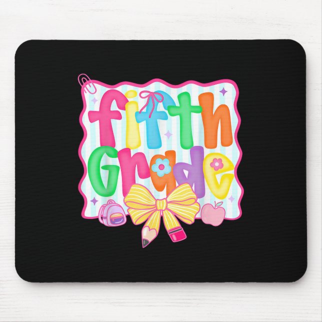 Fifth Grade Coquette Bow Back To School First Day  Mouse Pad (Front)
