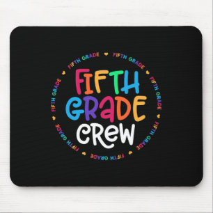 Fifth Grade Crew  5th Grade Back To School Teacher Mouse Pad