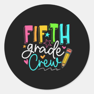 Fifth Grade Crew Team 5th Grade Teacher Student Classic Round Sticker