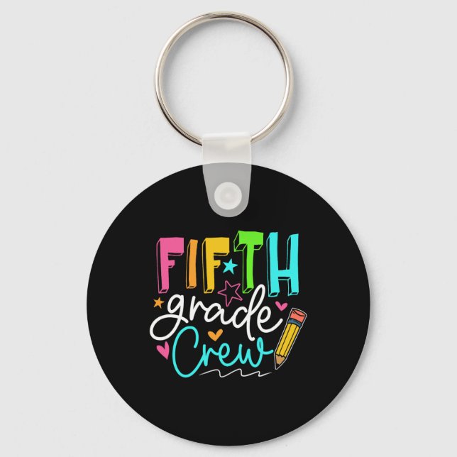 Fifth Grade Crew  Team 5th Grade Teacher Student  Key Ring (Front)