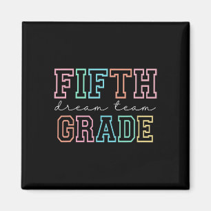 Fifth Grade Dream Team 5th Grade First Day Of Scho Magnet