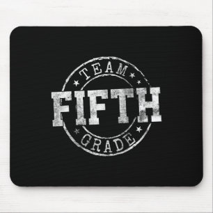 Fifth Grade Dream Team 5th Grade First Day Of Scho Mouse Pad