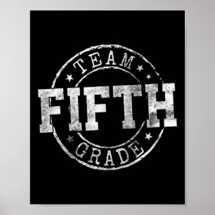 Fifth Grade Dream Team 5th Grade First Day Of Scho Poster