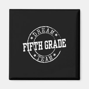 Fifth Grade Dream Team 5th Grade Gifts For Teacher Magnet