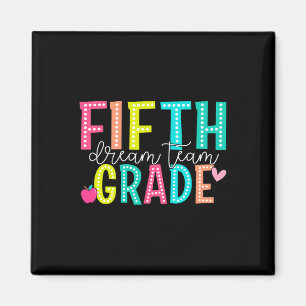 Fifth Grade Dream Team Back To School 5th Grade Te Magnet