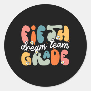 Fifth Grade Dream Team Back To School Hello 5th Gr Classic Round Sticker