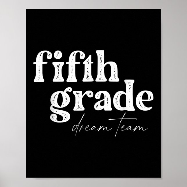 Fifth Grade Dream Team Back to School Students Sch Poster (Front)