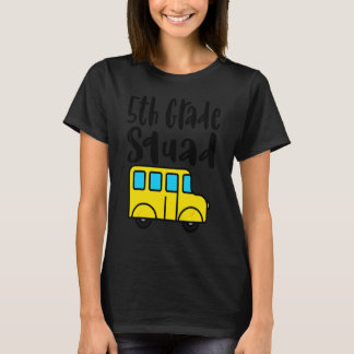 Fifth Grade First Day Of School Teacher 5th Grade T-Shirt