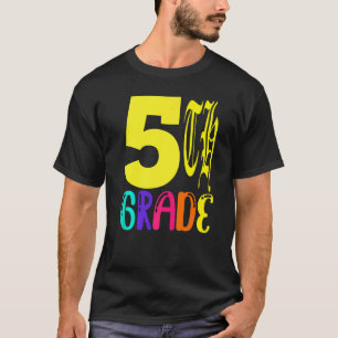 Fifth Grade First Day Of School Teacher 5th Grade T-Shirt