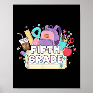 Fifth Grade Floral Back To School 5th Graders Girl Poster