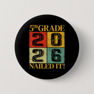 Fifth Grade Graduation 2026 5th Grade Nailed It 6 Cm Round Badge