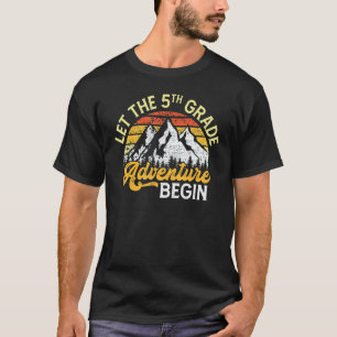 Fifth Grade Let The 5th Grade Adventure Begin Back T-Shirt