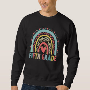 Fifth Grade Rainbow Leopard Girls Teacher Team 5th Sweatshirt