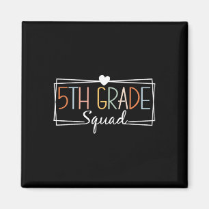 Fifth Grade Squad Teachers Kids 5th Grade Back to  Magnet
