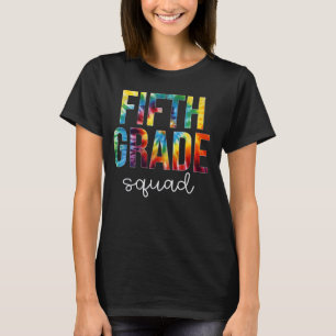 Fifth Grade Squad Tie Dye Back to School For Women T-Shirt