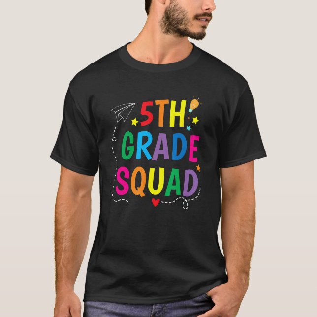 Fifth Grade Squad Welcome Back to School Teacher K T-Shirt (Front)