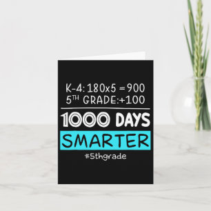 Fifth Grade Teacher 1000 Days Smarter 100th Days O Card