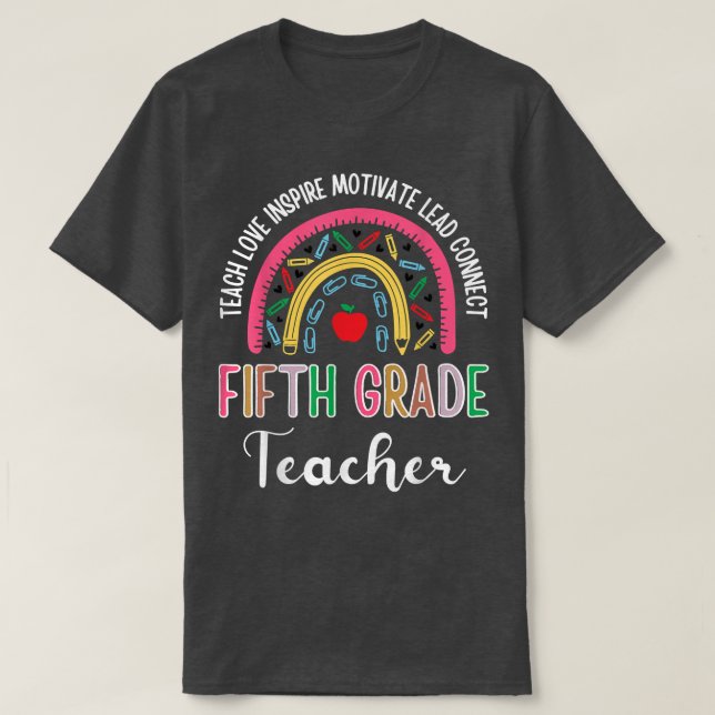 Fifth Grade Teacher Teach Love Inspire Boho Rainbo T-Shirt (Design Front)