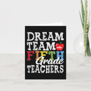 Fifth Grade Teachers Tee Dream Team Aka 5th Grade Card