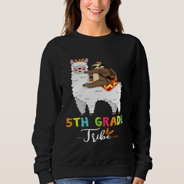 Fifth Grade Tribe Sloth Riding Llama Back to Schoo Sweatshirt (Front)